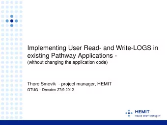 Implementing User Read- and Write-LOGS in  existing Pathway Applications - (without changing the