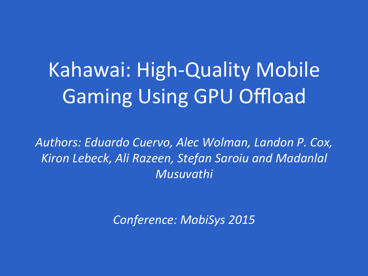 kahawai high quality mobile gaming using gpu offload