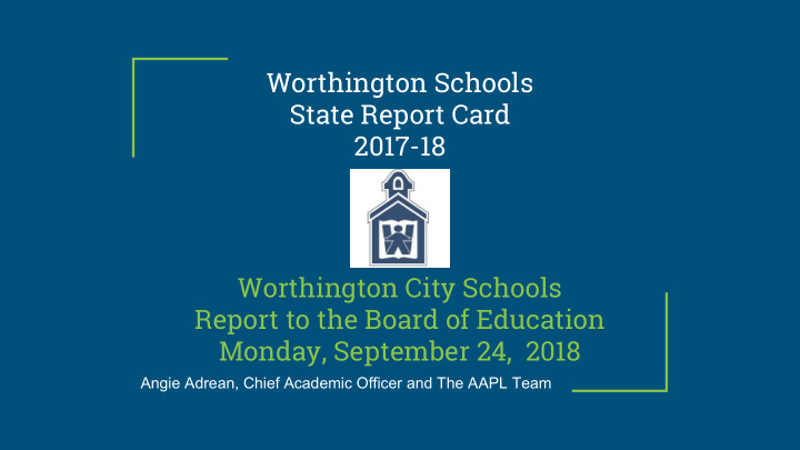 worthington schools state report card 2017 18 worthington