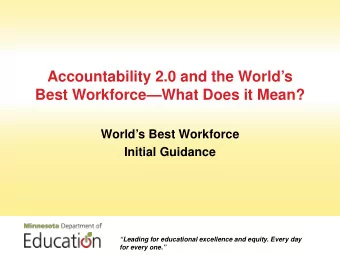 Accountability 2.0 and the Worlds  Best WorkforceWhat Does it Mean?  Worlds Best Workforce