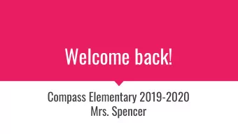 Welcome back!  Compass Elementary 2019-2020  Mrs. Spencer  Meet the Teacher  Hello! My name is Mrs.