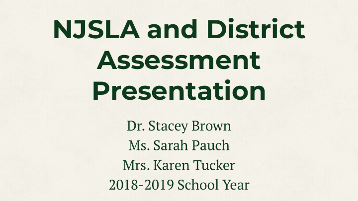 njsla and district assessment presentation