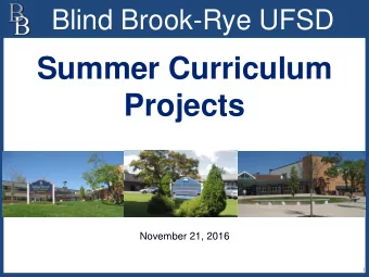 Summer Curriculum  Projects  November 21, 2016  1  The Purpose  To promote the development of