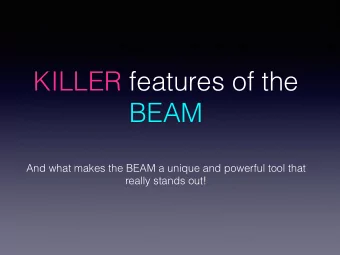 KILLER features of the  BEAM  And what makes the BEAM a unique and powerful tool that  really