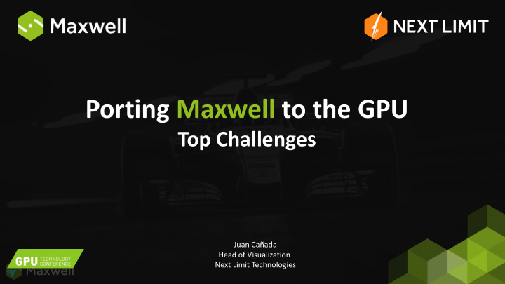 porting maxwell to the gpu