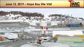 June 12, 2019  Hope Bay Site Visit  Doris Mine and Plant  Caution Regarding Forward-Looking