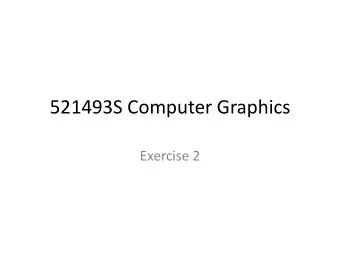 521493S Computer Graphics  Exercise 2  Question 2.1  Given two nonparallel, three-dimensional