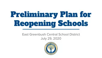 Preliminary Plan for  Reopening Schools  East Greenbush Central School District  July 29, 2020