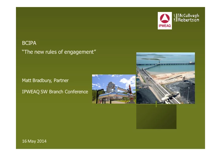 bcipa the new rules of engagement