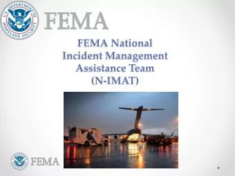 Assistance Team  (N-IMAT)  NIMAT Overview    Mission    Authorities    History and