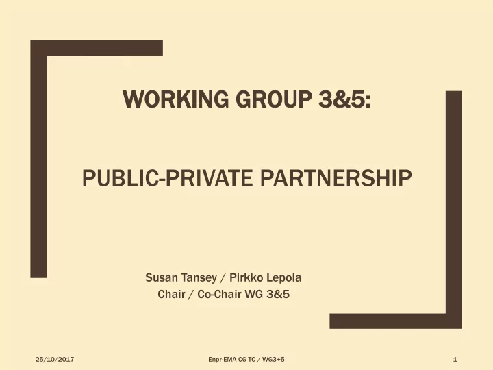 working ing g group 3 3 5 5 public private partnership