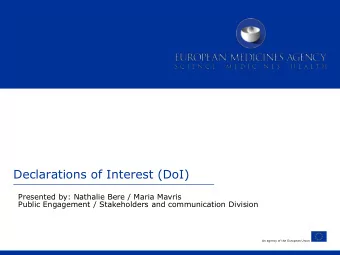 Declarations of Interest (DoI)  Presented by: Nathalie Bere / Maria Mavris  Public Engagement /