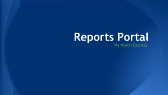 Reports Portal  My Vision Express MVE SSRS Reports Portal S uper S weet R eporting S ervices