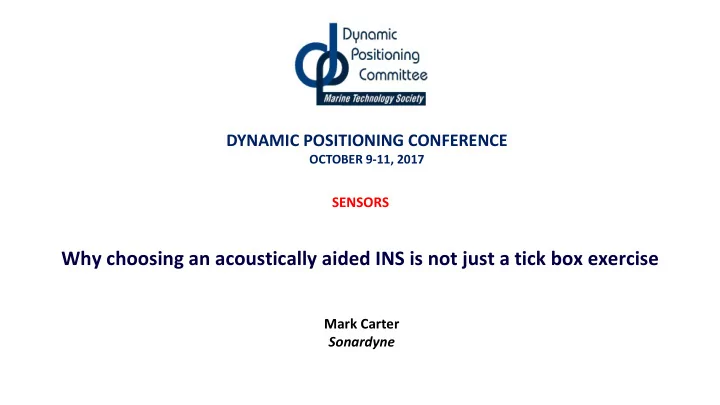 why choosing an acoustically aided ins is not just a tick