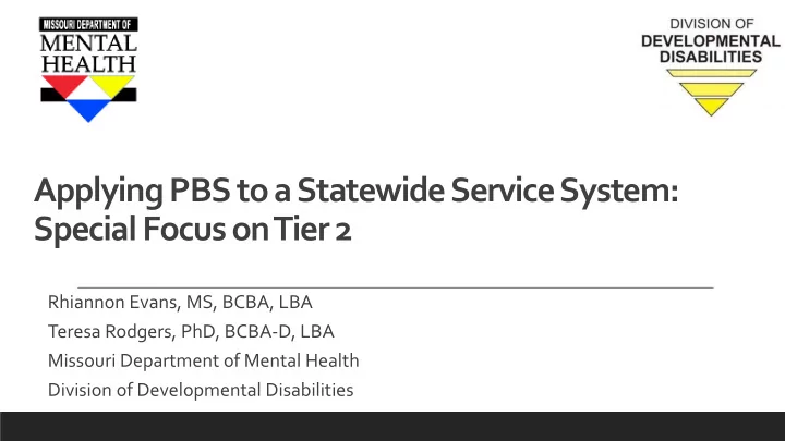 applying pbs to a statewide service system special focus