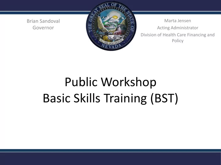 public workshop basic skills training bst