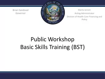 Public Workshop  Basic Skills Training (BST)  Objectives  What is a Rehabilitative Mental Health