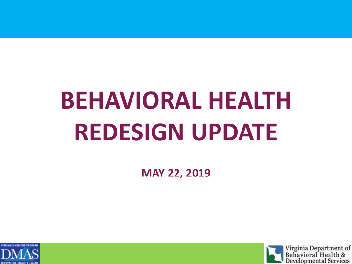 behavioral health redesign update