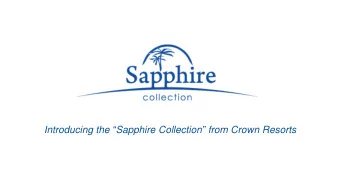 Introducing the  Sapphire Collection  from Crown Resorts  Introduction The introduction of