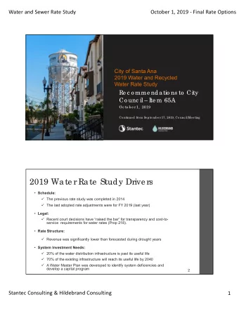 2019 Wa te r Ra te  Study Drive rs  Schedule:  The previous rate study was completed in 2014