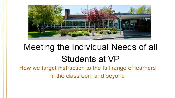 meeting the individual needs of all students at vp