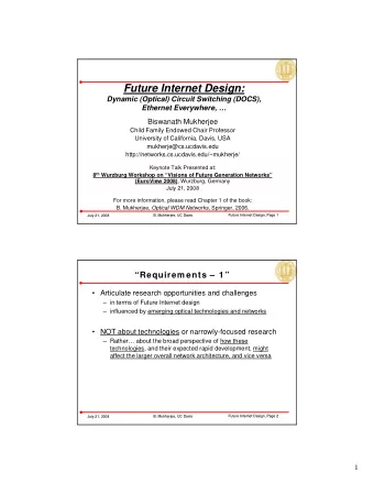 Future Internet Design:  Dynamic (Optical) Circuit Switching (DOCS),  Ethernet Everywhere,