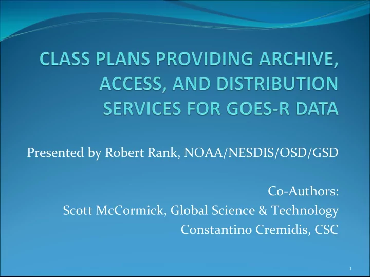 presented by robert rank noaa nesdis osd gsd co authors