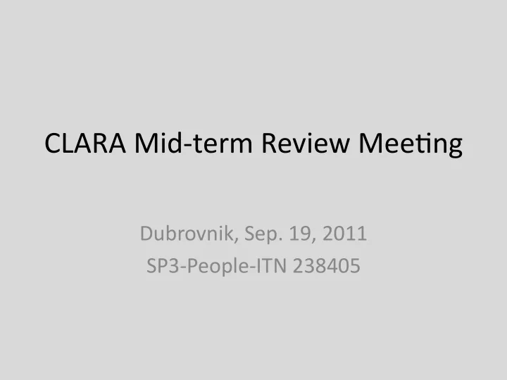 clara mid term review mee0ng