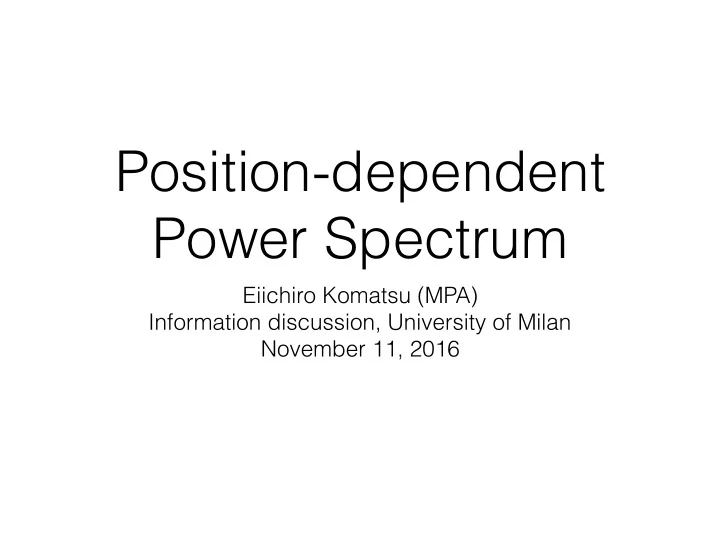 position dependent power spectrum