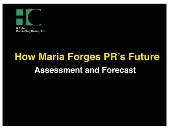 How Maria Forges PRs Future  Assessment and Forecast  An economy in recession  Real GNP