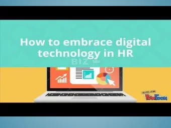 QUESTION:  How can we embrace digital  technology to configure HR  services differently in the