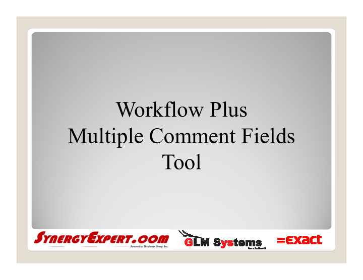 workflow plus multiple comment fields tool features