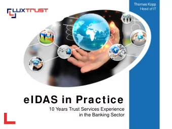 eIDAS in Practice  10 Years Trust Services Experience  in the Banking Sector  Once upon a time The