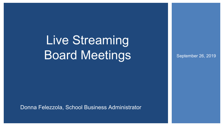 live streaming board meetings