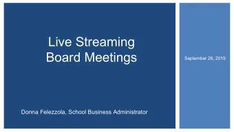 Live Streaming  Board Meetings  September 26, 2019  Donna Felezzola, School Business Administrator