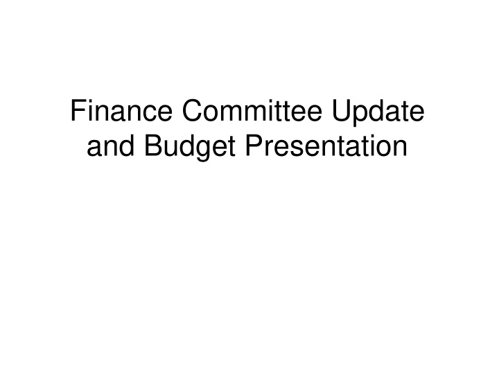 finance committee update and budget presentation tla amin