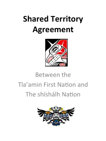 Shared  Territory    Agreement    Between  the    Tlaamin  First  Na2on