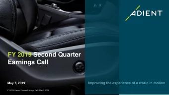 FY 2019 Second Quarter  Earnings Call  Improving the experience of a world in motion  May 7, 2019