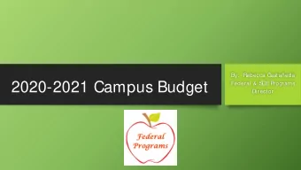 2020-2021 Campus Budget  Federal &amp; S  CE Programs  Director  Budget Allocations  - DUE on TEAMS