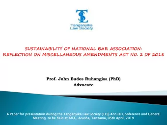 SUSTAINABILITY OF NATIONAL BAR ASSOCIATION:  REFLECTION ON MISCELLANEOUS AMENDMENTS ACT NO. 2 OF