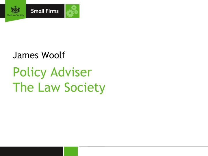 policy adviser the law society the law society approach