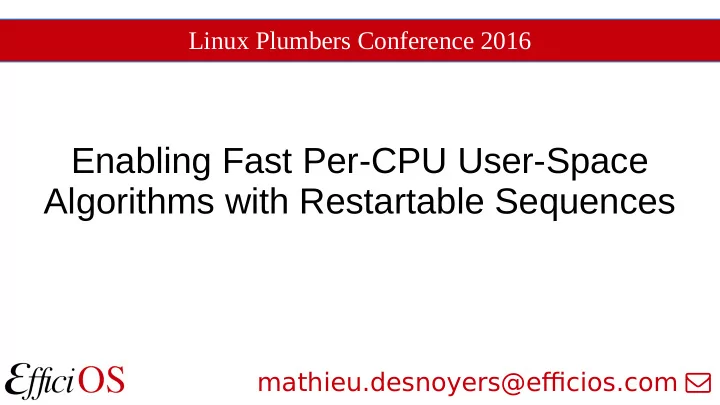 enabling fast per cpu user space algorithms with