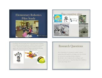Tap creative play  Elementary Robotics Pilot Study   Who is tapping into creative play? Are we?