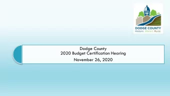 2020 Budget Certification Hearing  November 26, 2020  Minnesota Property Tax 101  Dodge County