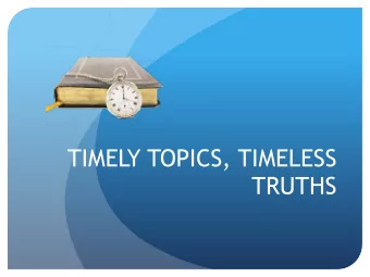 TIMELY TOPICS, TIMELESS  TRUTHS  TATTOOS  Are They Taboo?  TAKE A GUESS  % of Americans who have