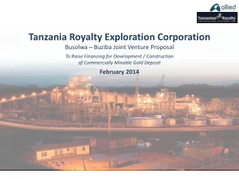 Tanzania Royalty Exploration Corporation Busolwa  Buziba Joint Venture Proposal  To Raise