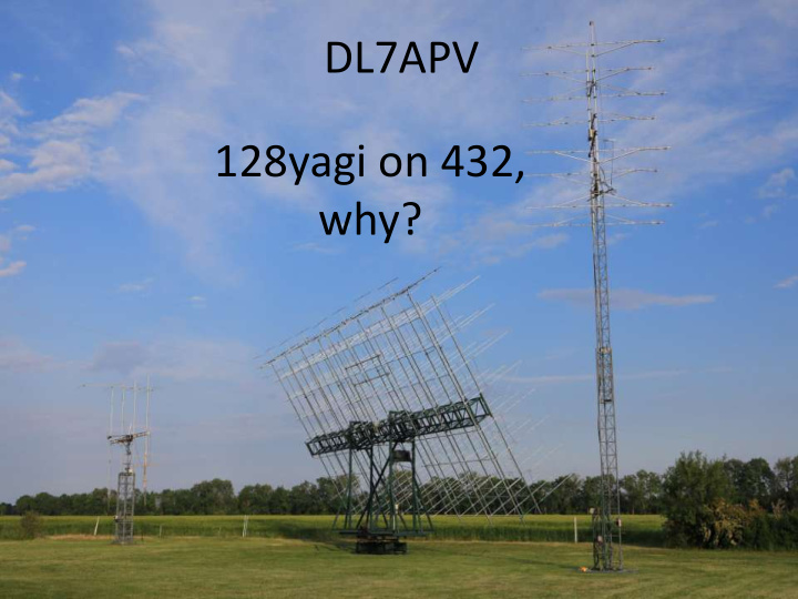 dl7apv 128yagi on 432 why pro contra