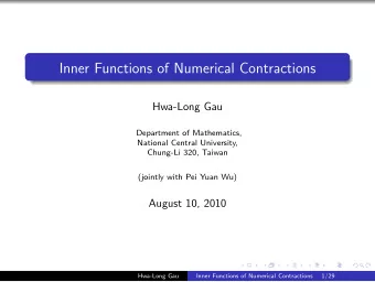 Inner Functions of Numerical Contractions  Hwa-Long Gau  Department of Mathematics,  National