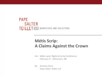 Mtis Scrip:  A Claims Against the Crown  For:  Mtis Land: Rights &amp; Scrip Conference
