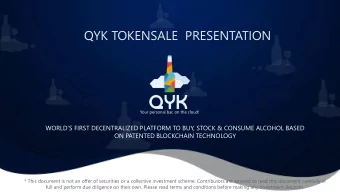 QYK TOKENSALE  PRESENTATION  Your personal bar, on the cloud!  WORLDS FIRST DECENTRALIZED